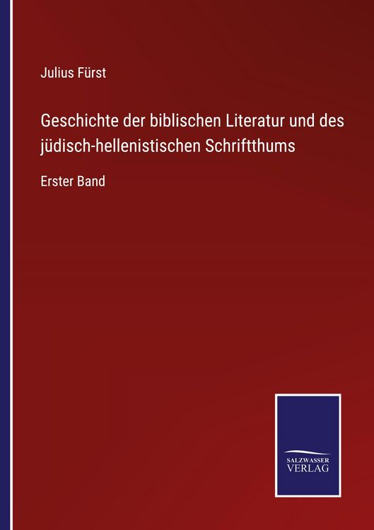 Produktbild: Geschichte der biblischen Literatur und des j&uuml;disch-hellenistischen Schriftthums