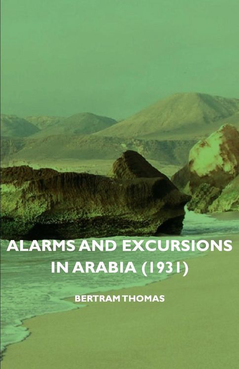 Produktbild: Alarms and Excursions in Arabia (1931)