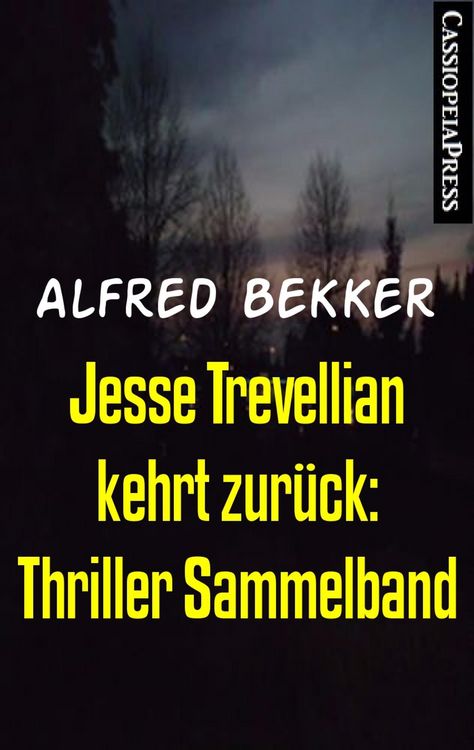 Produktbild: Jesse Trevellian kehrt zur&uuml;ck: Thriller Sammelband
