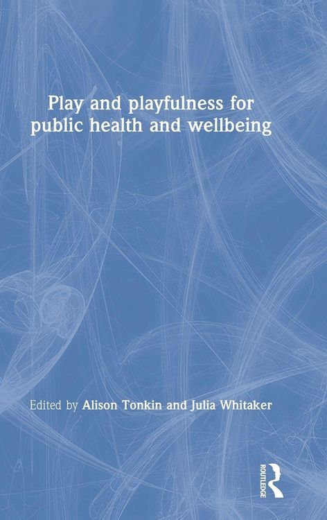 Produktbild: Play and playfulness for public health and wellbeing
