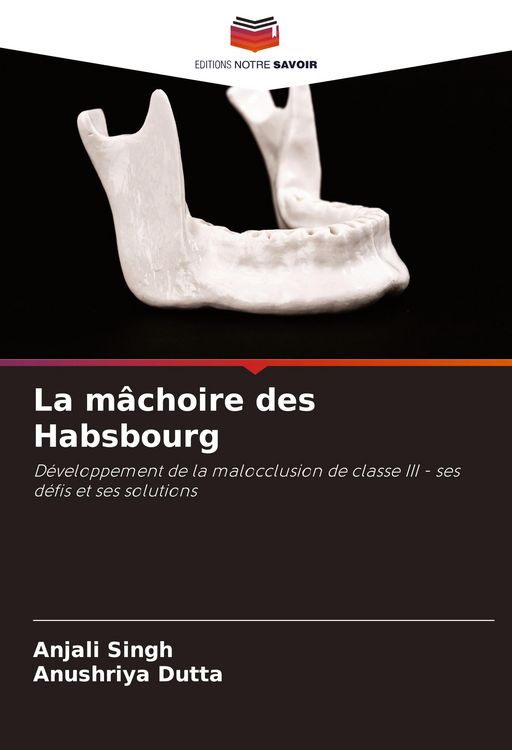 Produktbild: La m&acirc;choire des Habsbourg