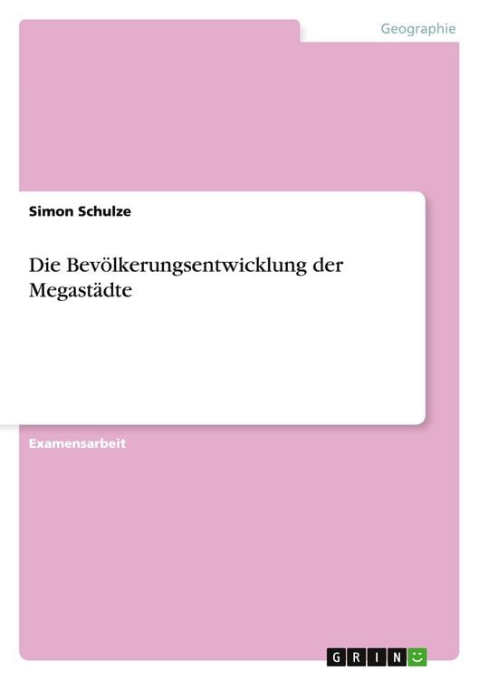Produktbild: Die Bev&ouml;lkerungsentwicklung der Megast&auml;dte