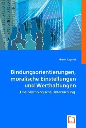 Produktbild: Zagonel, M: Bindungsorientierungen, moralische Einstellungen