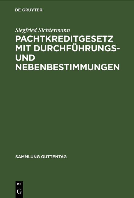 Produktbild: Pachtkreditgesetz mit Durchf&uuml;hrungs- und Nebenbestimmungen