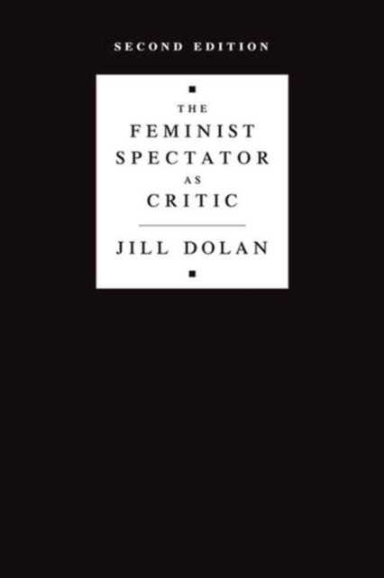 Produktbild: Dolan, J:  The Feminist Spectator as Critic