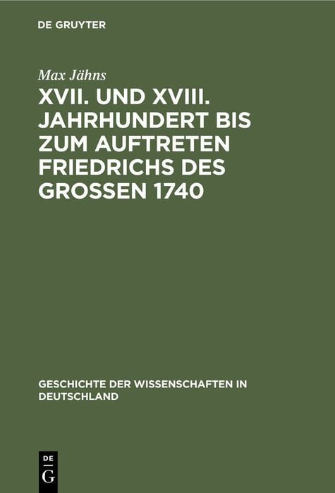 Produktbild: XVII. und XVIII. Jahrhundert bis zum Auftreten Friedrichs des Gro&szlig;en 1740