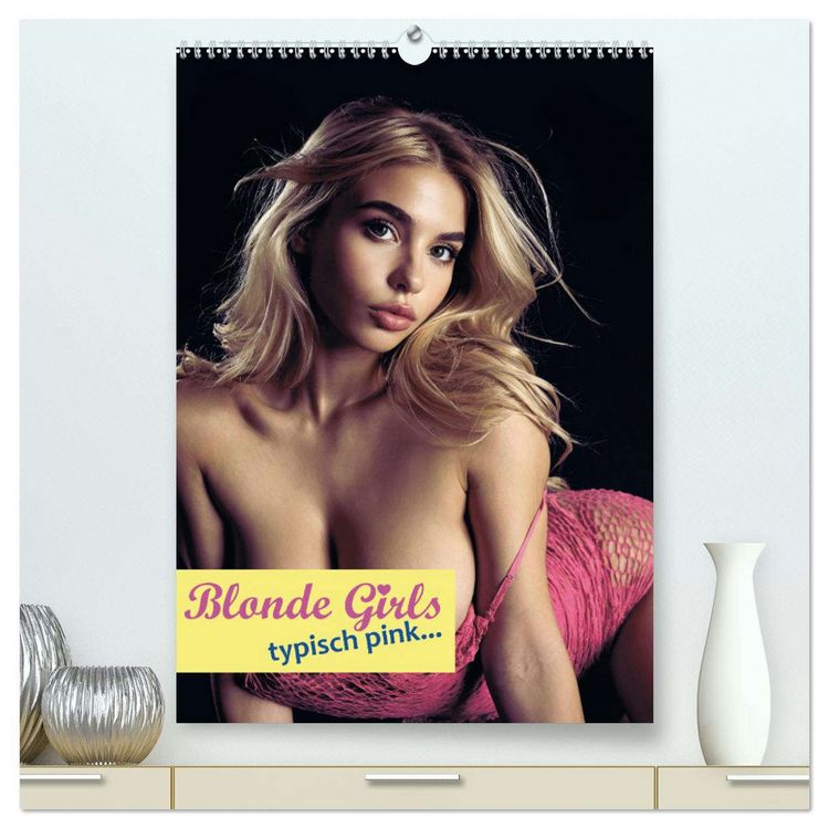 Produktbild: Blonde Girls typisch pink (hochwertiger Premium Wandkalender 2026 DIN A2 hoch), Kunstdruck in Hochglanz