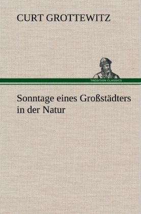 Produktbild: Sonntage eines Gro&szlig;st&auml;dters in der Natur