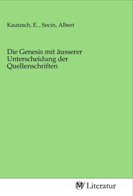 Produktbild: Die Genesis mit &auml;usserer Unterscheidung der Quellenschriften