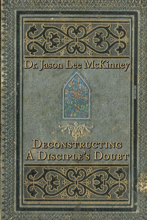 Produktbild: Deconstructing a Disciple's Doubt