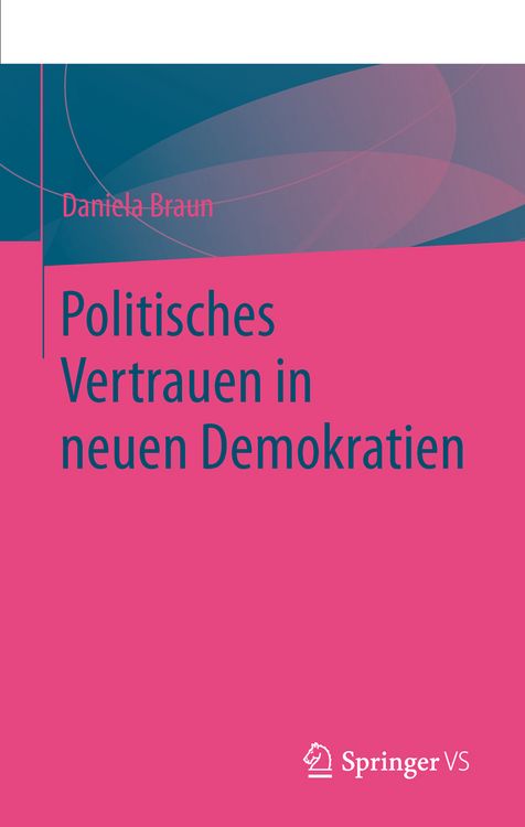 Produktbild: Politisches Vertrauen in neuen Demokratien