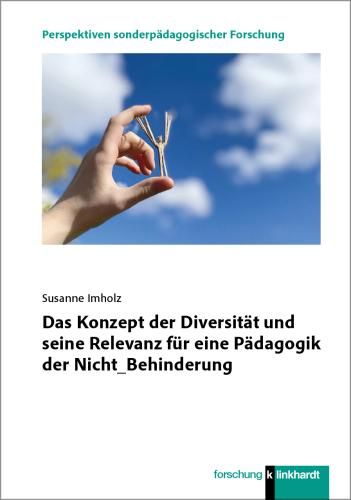 Produktbild: Das Konzept der Diversit&auml;t und seine Relevanz f&uuml;r eine P&auml;dagogik der Nicht_Behinderung