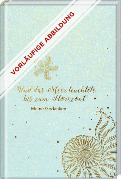 Produktbild: Und das Meer leuchtete bis zum Horizont. (Notizbuch)