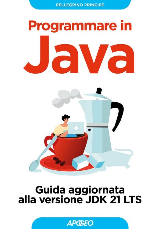 Produktbild: Programmare in Java. Guida aggiornata alla versione JDK 21 LTS