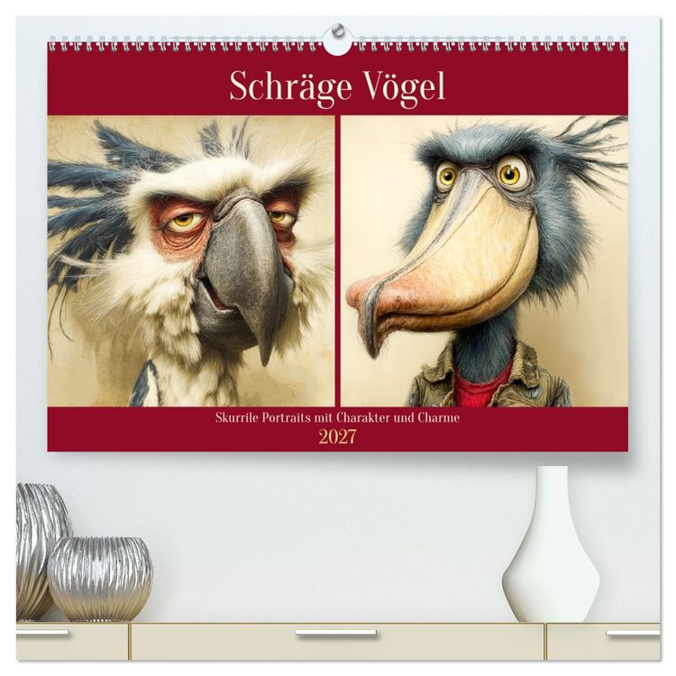 Produktbild: Schr&auml;ge V&ouml;gel. Skurrile Portraits mit Charakter und Charme (hochwertiger Premium Wandkalender 2027 DIN A2 quer), Kunstdruck in Hochglanz