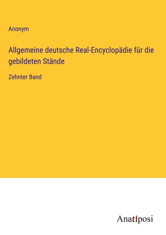 Produktbild: Allgemeine deutsche Real-Encyclop&auml;die f&uuml;r die gebildeten St&auml;nde