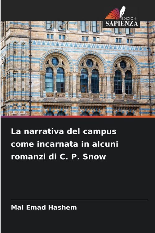 Produktbild: La narrativa del campus come incarnata in alcuni romanzi di C. P. Snow