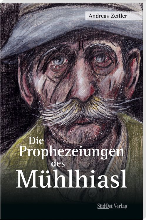 Produktbild: Die Prophezeiungen des M&uuml;hlhiasl