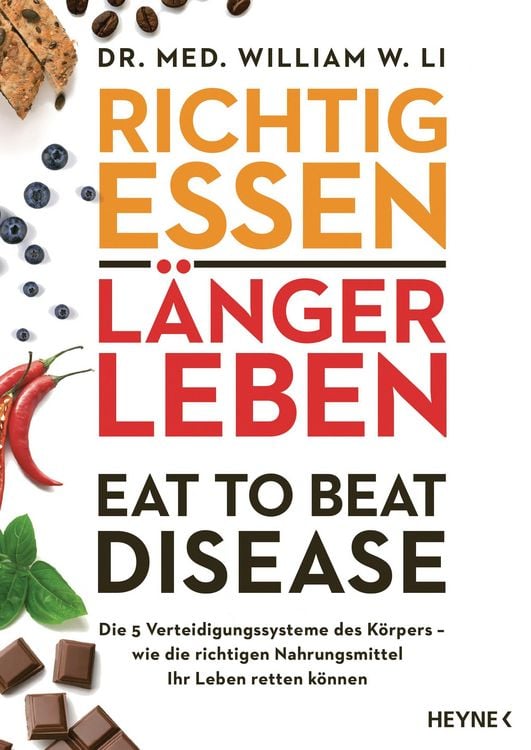 Produktbild: Richtig essen, l&auml;nger leben - Eat to Beat Disease