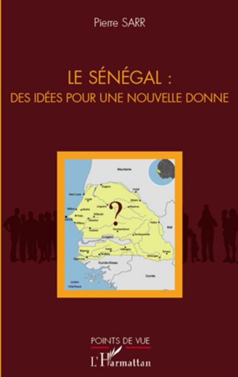 Produktbild: Le Senegal : des idees pour une nouvelle donne