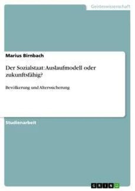 Produktbild: Der Sozialstaat: Auslaufmodell oder zukunftsf&auml;hig?