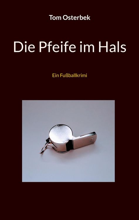 Produktbild: Die Pfeife im Hals