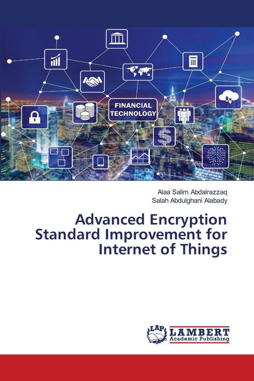 Produktbild: Advanced Encryption Standard Improvement for Internet of Things