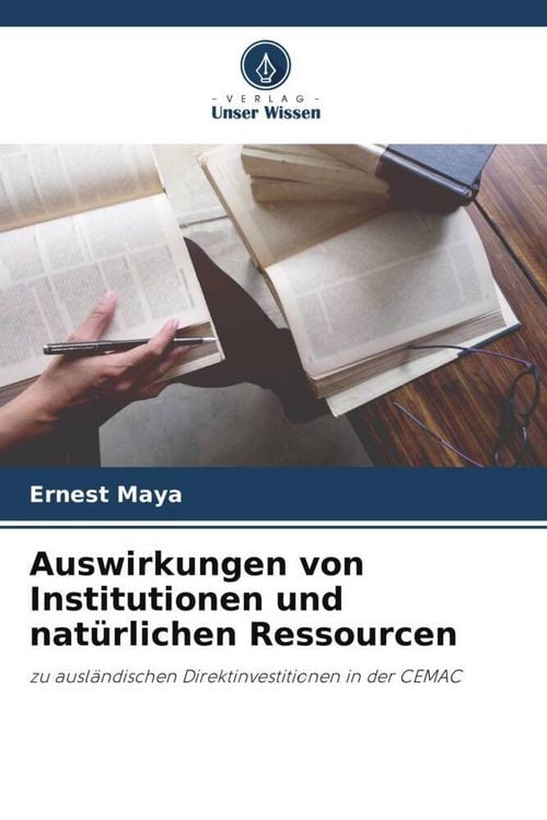 Produktbild: Auswirkungen von Institutionen und nat&uuml;rlichen Ressourcen