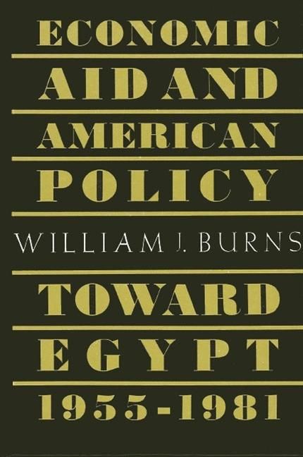 Produktbild: Economic Aid and American Policy Toward Egypt, 1955-1981