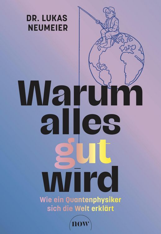 Produktbild: Warum alles gut wird