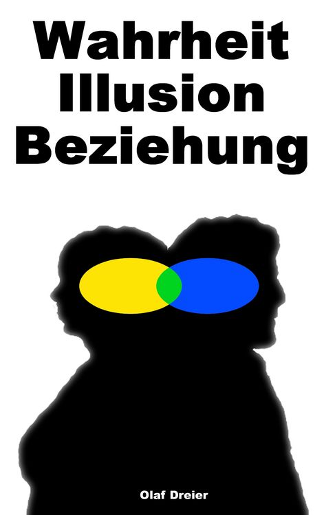 Produktbild: Wahrheit - Illusion - Beziehung
