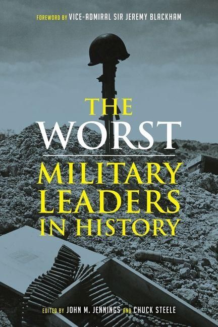 Produktbild: The Worst Military Leaders in History