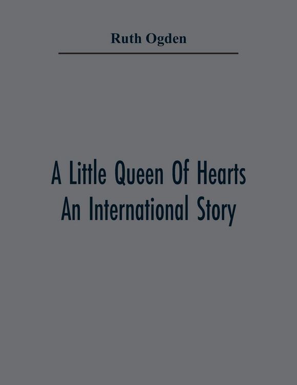 Produktbild: A Little Queen Of Hearts; An International Story