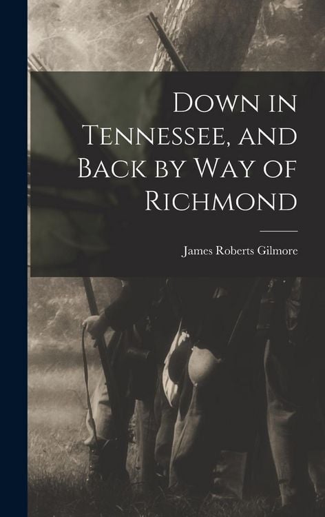 Produktbild: Down in Tennessee, and Back by Way of Richmond