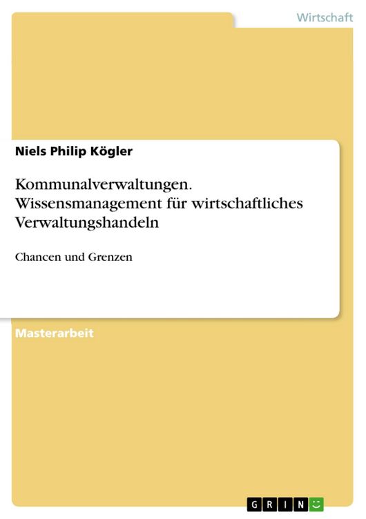 Produktbild: Kommunalverwaltungen. Wissensmanagement f&uuml;r wirtschaftliches Verwaltungshandeln