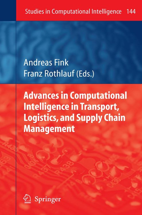 Produktbild: Advances in Computational Intelligence in Transport, Logistics, and Supply Chain Management