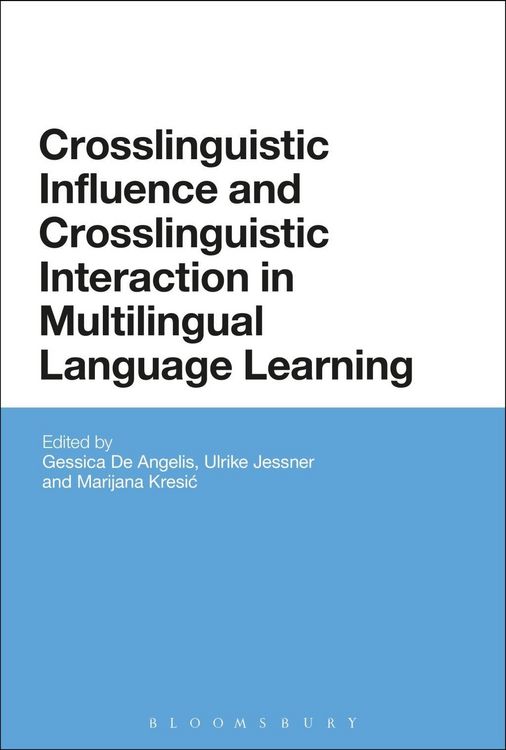 Produktbild: Crosslinguistic Influence and Crosslinguistic Interaction in Multilingual Language Learning