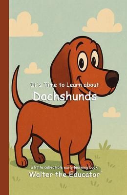 Produktbild: It's Time to Learn about Dachshunds