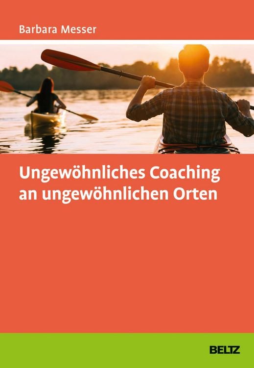 Produktbild: Ungew&ouml;hnliches Coaching an ungew&ouml;hnlichen Orten