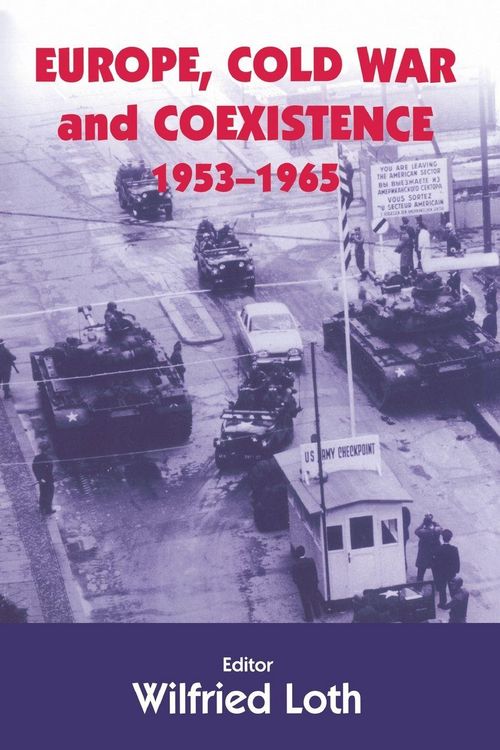 Produktbild: Europe, Cold War and Coexistence, 1955-1965