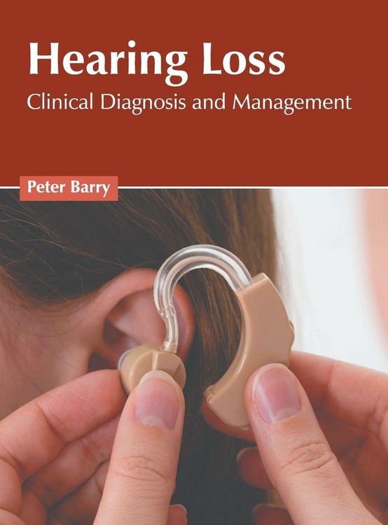Produktbild: Hearing Loss: Clinical Diagnosis and Management
