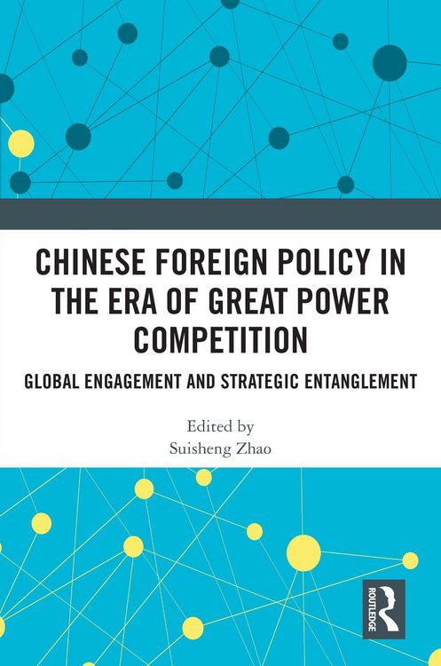 Produktbild: Chinese Foreign Policy in the Era of Great Power Competition