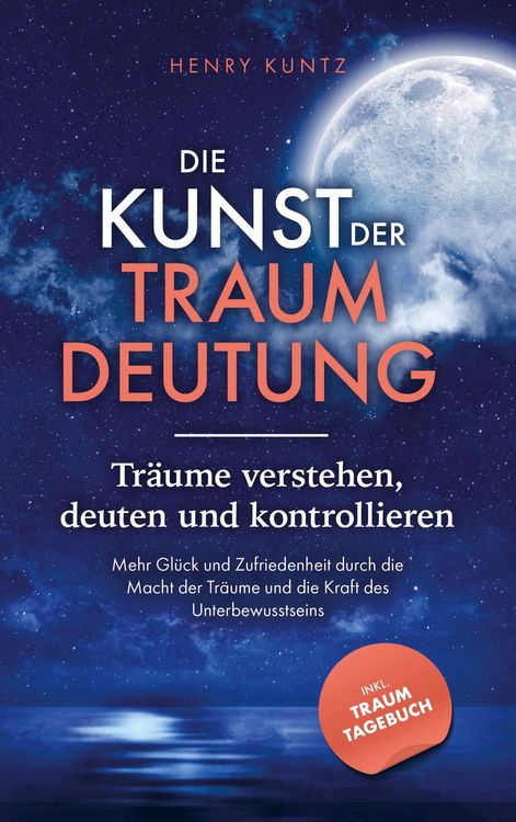 Produktbild: Die Kunst der Traumdeutung - Tr&auml;ume verstehen, deuten und kontrollieren