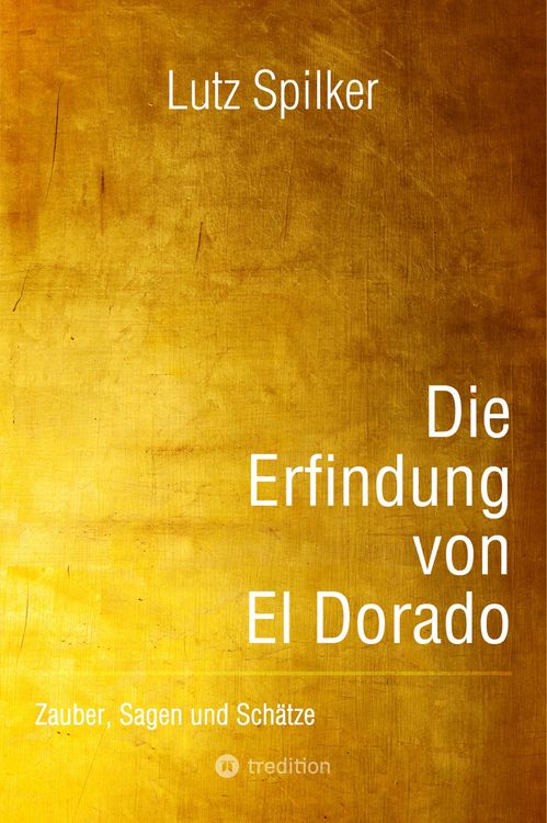 Produktbild: Die Erfindung von El Dorado
