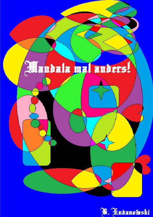 Produktbild: "Mandala mal anders!" oder "Wir denken kreativ!" / Mandala mal anders!