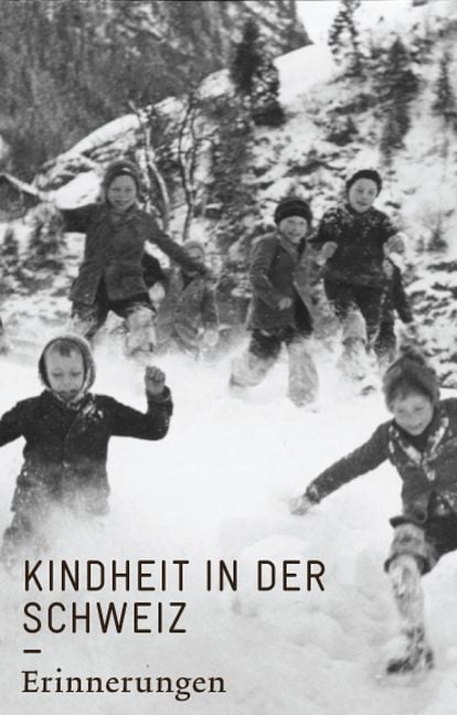 Produktbild: Kindheit in der Schweiz. Erinnerungen