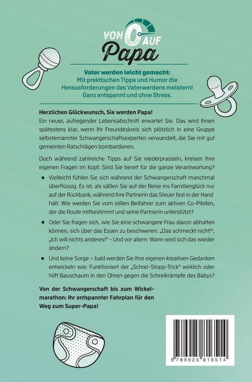 Produktbild: Von 0 auf Papa - Der F&uuml;hrerschein f&uuml;r werdende V&auml;ter: Alles was Man(n) &uuml;ber die Schwangerschaft und das erste Jahr wissen muss