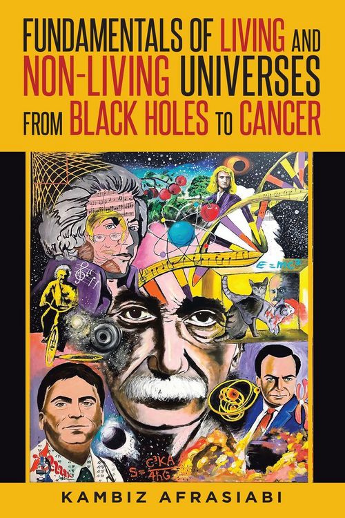 Produktbild: Fundamentals of Living and Non-Living Universes from Black Holes To Cancer