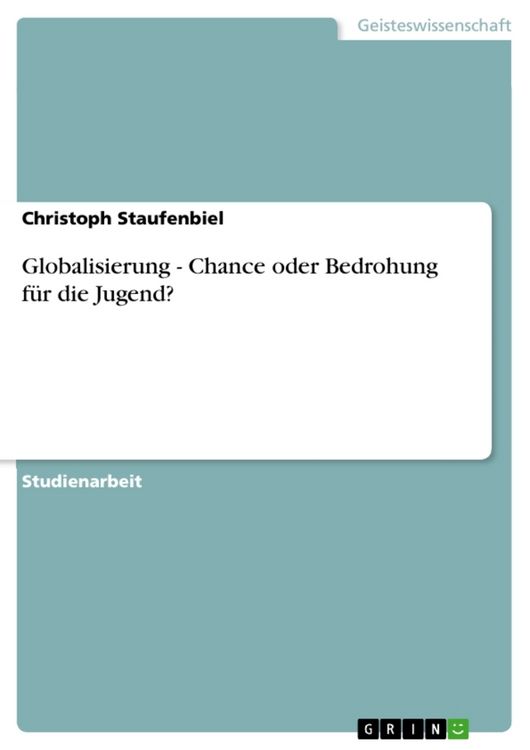Produktbild: Globalisierung - Chance oder Bedrohung f&uuml;r die Jugend?