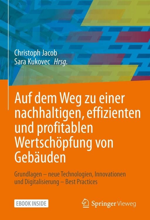 Produktbild: Auf dem Weg zu einer nachhaltigen, effizienten und profitablen Wertsch&ouml;pfung von Geb&auml;uden